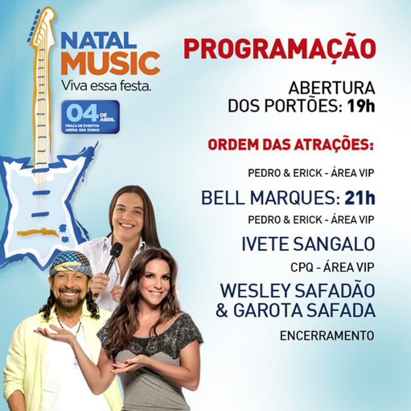 Ivete Sangalo, Bel Marques e Wesley Safadão fazem o primeiro mega evento da  Arena das Dunas - Notícias - Natal Online